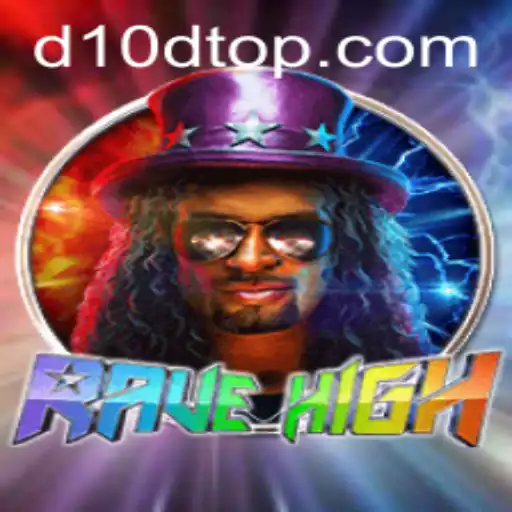 RaveHigh: The Ultimate Game Experience Featuring D10D